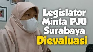 Legislator Yos Sudarso Minta PJU Surabaya Dievaluasi