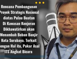 Ahli Banjir ITS Ungkap Hasil Kajian Proyek Strategis Nasional Kenjeran Surabaya