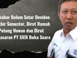 Berkabar Belum Setor Deviden, RPH dan PT SIER Kompak Membantah