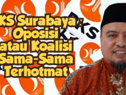 Politisi PKS : Oposisi atau Koalisi Sama-Sama Terhormat, Kita Tetap Kritis