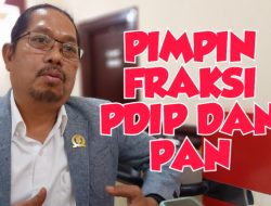 Ketua Fraksi PDIP-PAN : Diharapkan Bisa Bersinergi Hingga Komisi